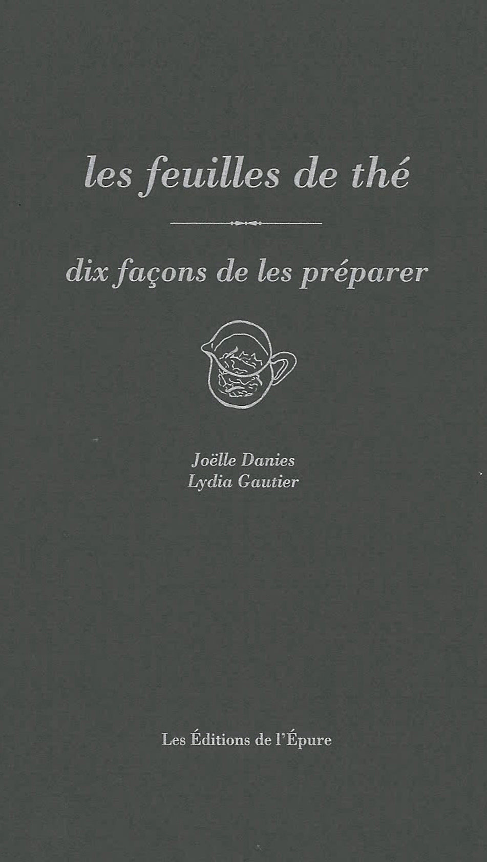 Les feuilles de thé, 10 façons de les préparer